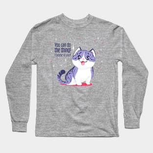 Kitty believes in you Long Sleeve T-Shirt